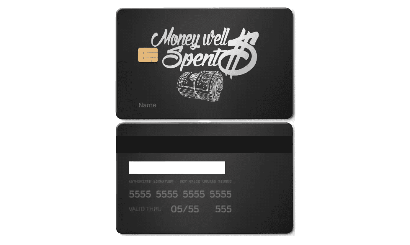 Black metal card with 'Money well spent' text, dollar sign, and money roll illustration