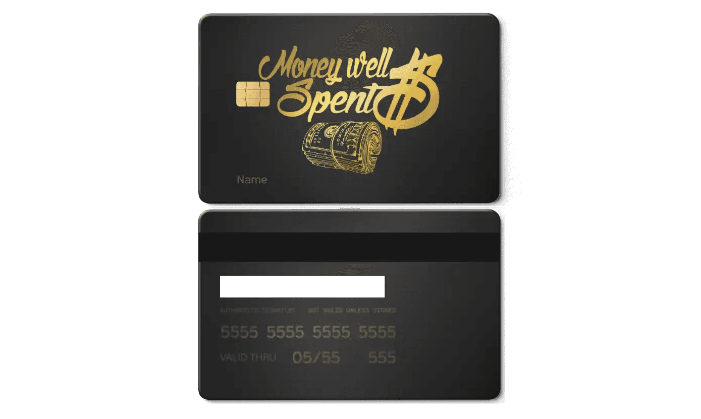 Black metal card with gold 'Money Well Spent' script and cash graphic, front and back shown.