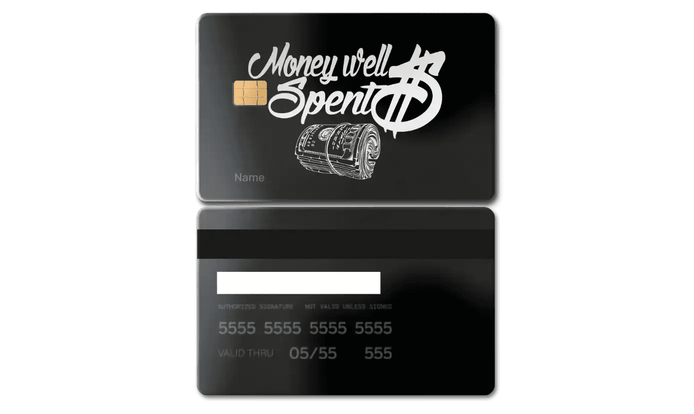 Black metal card with 'Money Well Spent' text and money roll graphic design