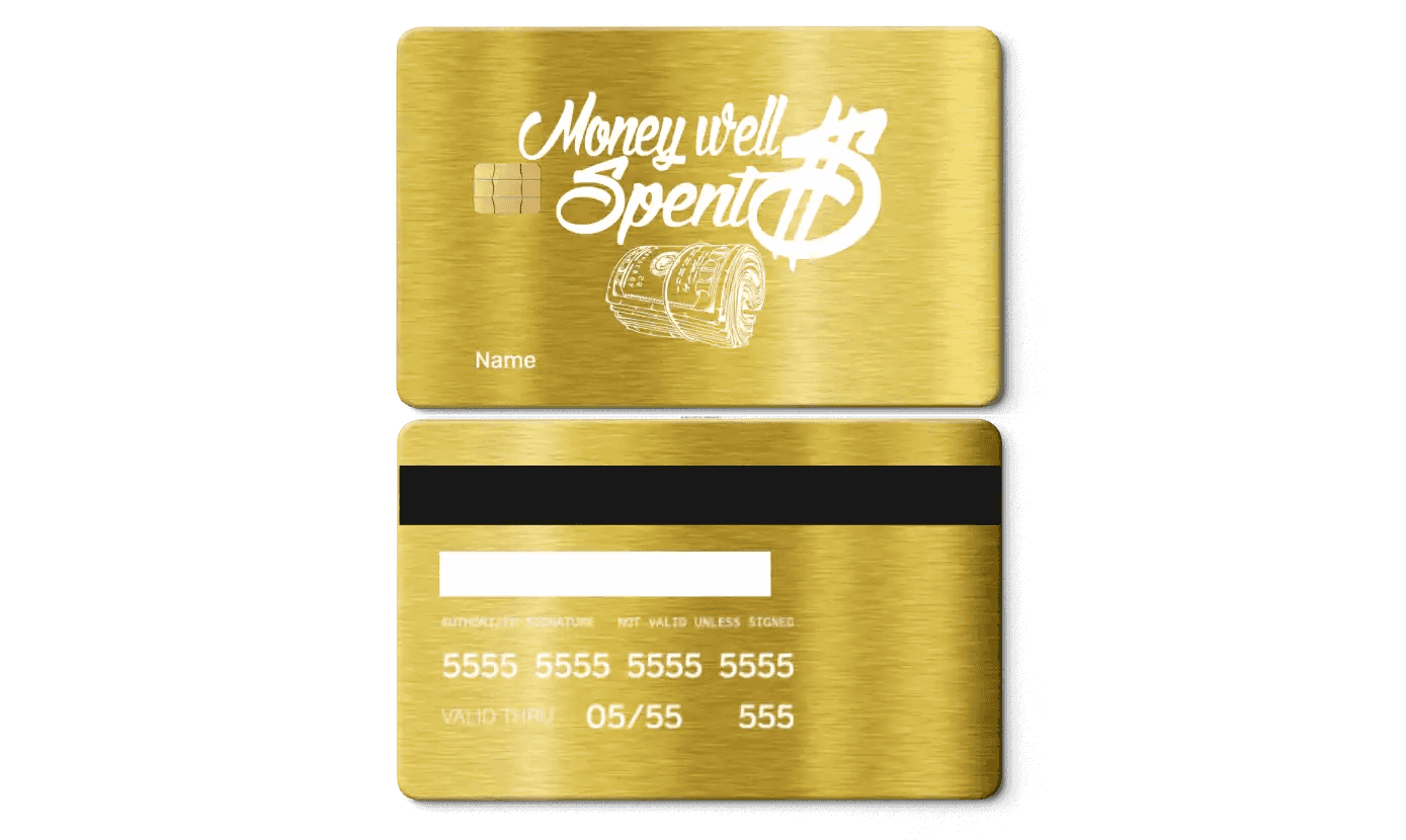 Gold metal card with 'Money well spent' text, chip, and rolled cash design, front and back