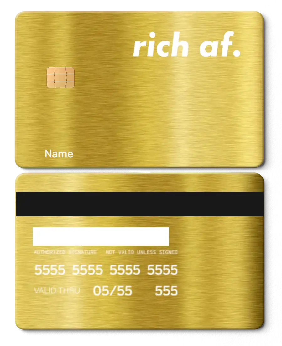 Gold metal card with 'rich af.' text, EMV chip, and custom name, luxury credit card design