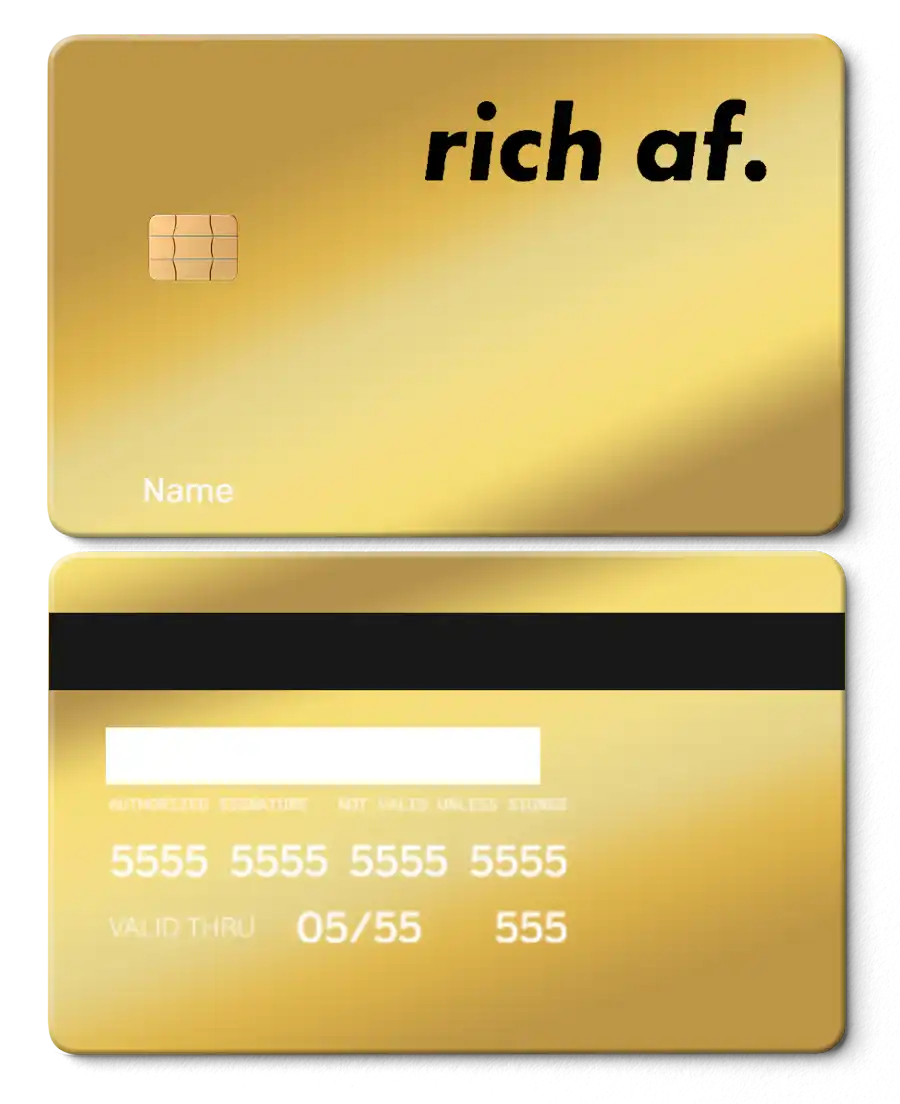 Gold metal card with 'rich af.' text, chip, and card details, front and back view