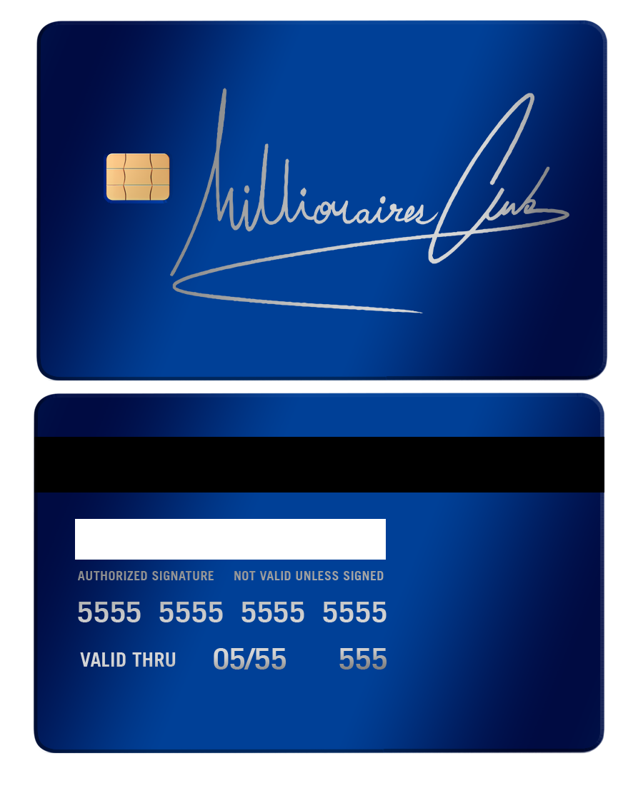 Blue metal card with chip, 'Millionaires Club' script, magnetic stripe, and mock card details