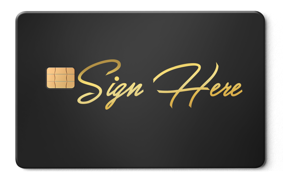 Black metal card with gold chip and 'Sign Here' script in gold lettering