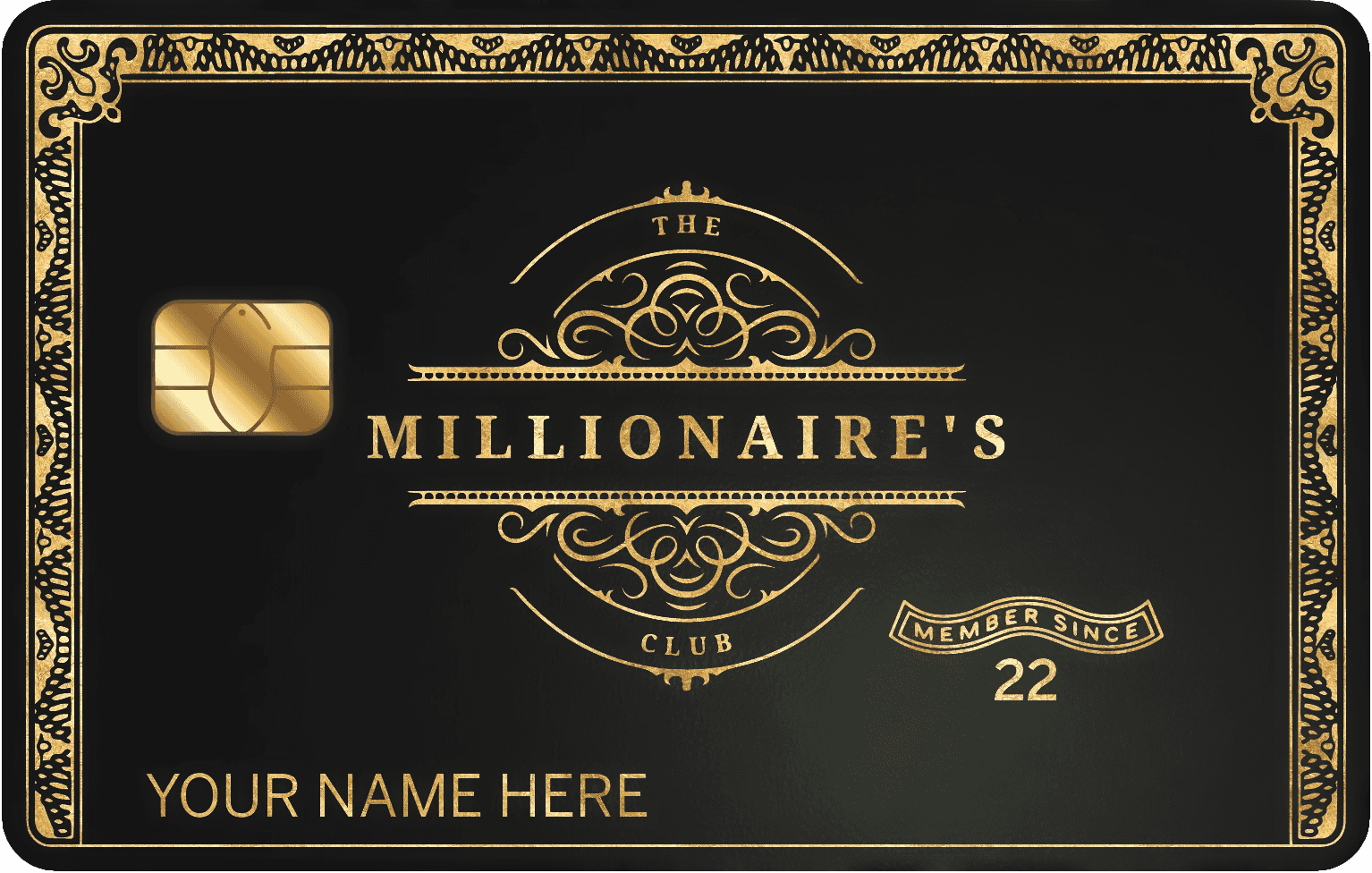 Black and gold metal card with 'Millionaire's Club' design and ornate border