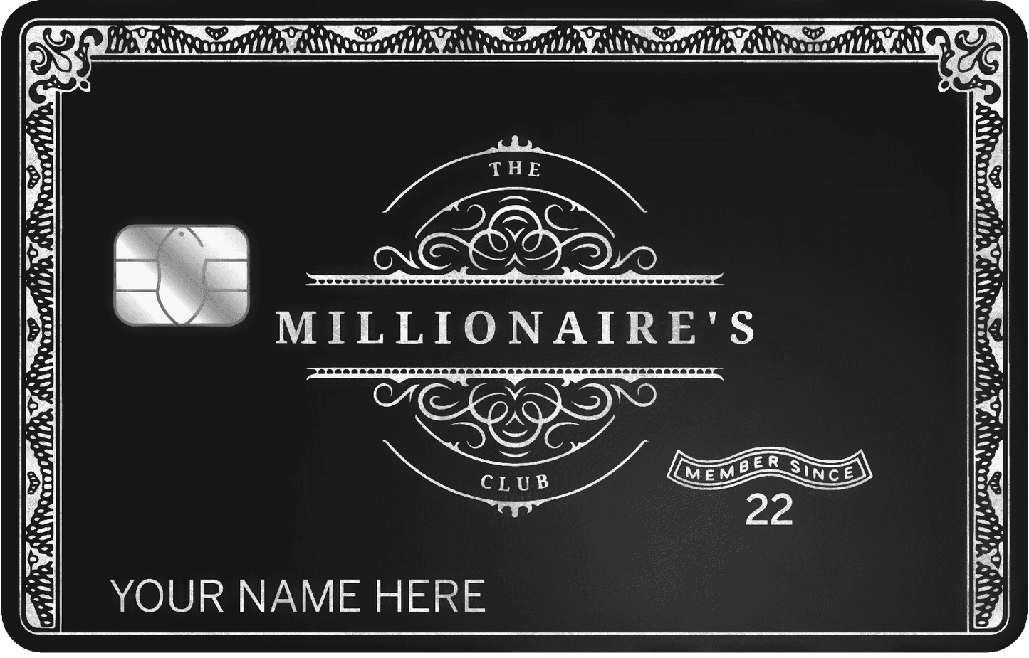 Black metal card with engraved silver details, reading 'Millionaire's Club', chip on left
