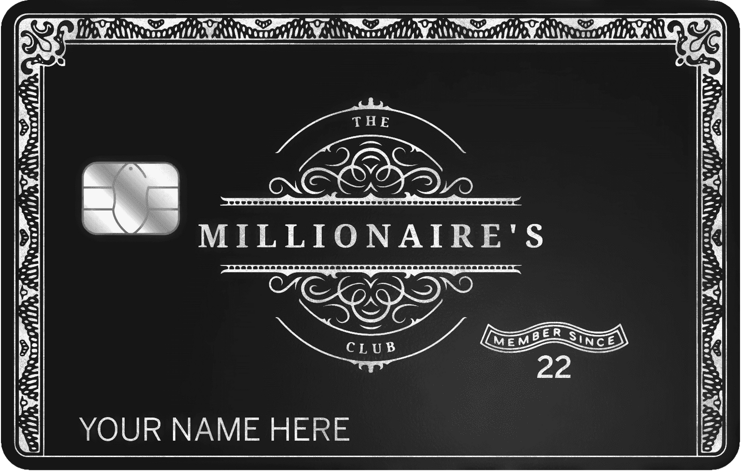Black metal card with engraved silver details, reading 'Millionaire's Club', chip on left