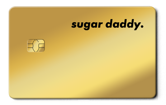 Gold metal card with chip and bold sugar daddy text design